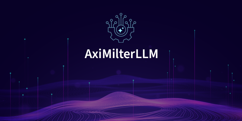 AxiMilterLLM
